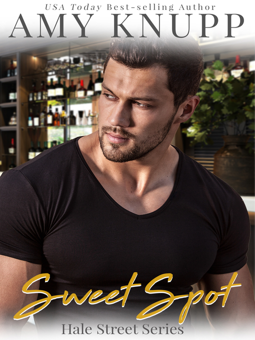 Title details for Sweet Spot by Amy Knupp - Available